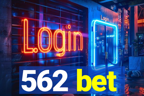 562 bet